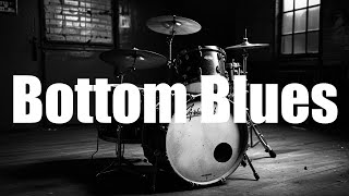 Bottom Rock Blues | Instrumental BGM Music