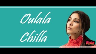 Chilla - Oulala (Lyrics/Paroles)