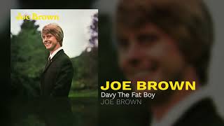 Joe Brown - Davy, The Fat Boy