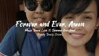 Forever and Ever, Amen - Music Travel Love ft. Summer Overstreet (Randy Travis Cover) | Lyrics