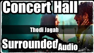 Thodi Jagah song (SURROUNDED CONCERT HALL audio)official full song|| Marjaavaan:Sidharth M,Tara S
