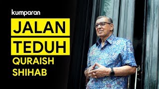 Jalan Teduh Quraish Shihab | #LIPSUS