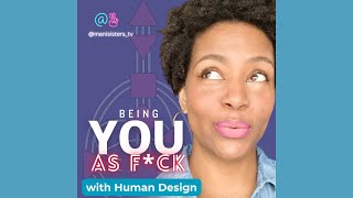 We're Talking Human Design and Choosing Your Path