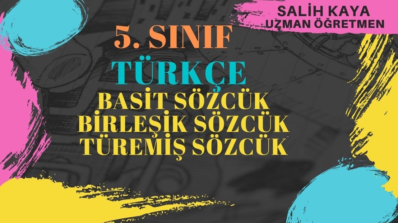 5. SINIF TÜRKÇE BASİT BİRLEŞİK VE TÜREMİŞ SÖZCÜKLER #TÜRKÇE #SÖZCÜK # ...