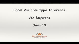 Local Variable Type Inference (LVTI) | var keyword | Java 10 | Modern Java