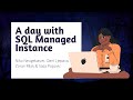 A day with SQL Managed Instance