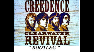 HQ  CCR CREEDENCE CLEARWATER REVIVAL - Bootleg  BEST VERSION!  High Fidelity Audio & Lyrics