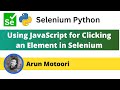 Using JavaScript for clicking an element in Selenium (Selenium Python)