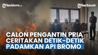 Ngaku Tak Tinggal Diam saat Insiden, Calon Pengantin Pria Jelaskan Sulitnya Padamkan Kebakaran Bromo