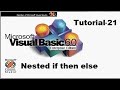 Nested if then else statement in visual basic Tutorial 21