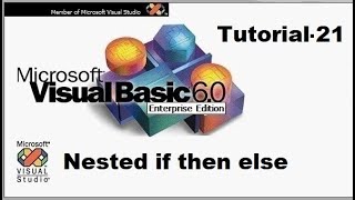 Nested if then else statement in visual basic Tutorial 21