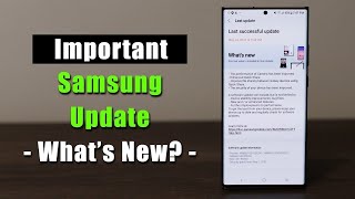 New Important Software Update for Samsung Smartphones - What's New? (ONE UI 4.1, 4.0, 3.0, etc)