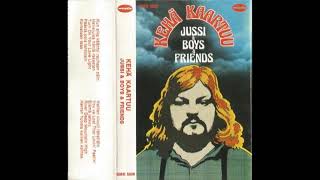 Jussi, The Boys, Friends - Elama jatkuu