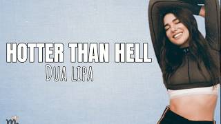 HOTTER THAN HELL -Dua Lipa Lyrics