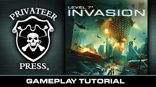 LEVEL 7 [INVASION] Tutorial - Privateer Press