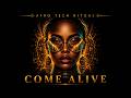 COME ALIVE – Afro Tech Ritual (Afro Tech & Tribal Techno)