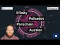 Efinity Crowdloan: Polkadot Parachain Auctions – Enjin, Tokenomics, Function & Rewards