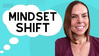 Simple Mindset Shift That Will Change Your Life