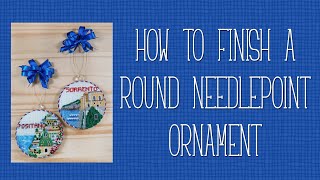 How to finish a round needlepoint ornament.