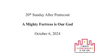 10.6.24 - A Mighty Fortress is Our God