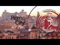 Rome City of Film - PROMO