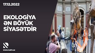 Ekologiya ən böyük siyasətdir