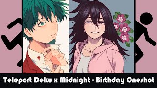 Teleport Deku x Midnight || MHA Text Story || BIRTHDAY ONESHOT