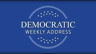 Weekly Democratic Address --  Congresswoman Debbie Wasserman Schultz Delivers