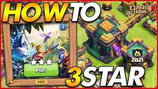 HOW TO 3 STAR THE 2021 CHALLENGE | 10 Years of Clash - Clash of Clans