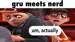 gru meets nerd