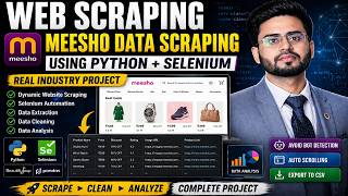 Web Scraping Masterclass | Selenium + BeautifulSoup | Meesho Complete Web Scraping | Full Project