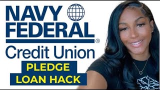 Pledge Loan Hack (BAD Credit builder Loan) W/ Navy Federal