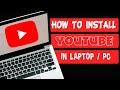 how to install youtube in laptop  2022 || download youtube app for windows 7/10 || in english