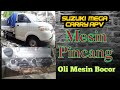 Suzuki Apv mega carry Perbaiki mesin pincang & oli mesin bocor