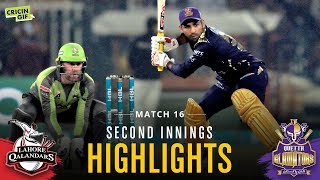 Match 16 - Lahore Qalandars Vs Quetta Gladiators - Second Innings Highlights