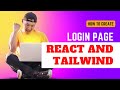 How to Create a Login Page with React and Tailwind in just a Few Lines of Code!