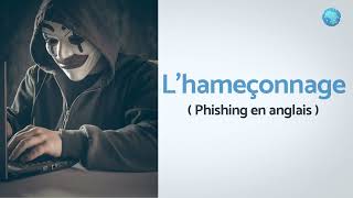 Cyber Conseil 01 : L'hameçonnage (Phishing en Anglais)