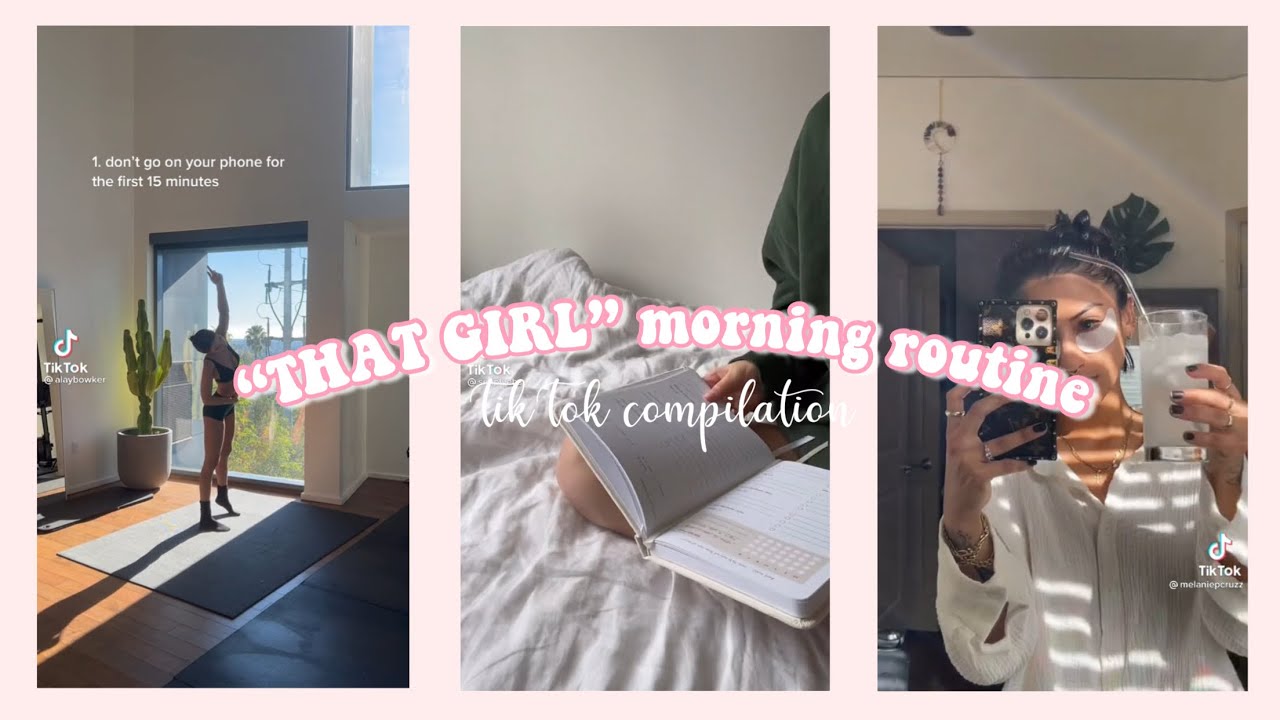 “THAT GIRL” Morning Routines |tiktok Compilation| - YouTube