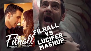 Filhall sad mashup 2020 | Akshay Kumar Ft Nupur Sanon mashup  | Filhall mashup vs Lucifer