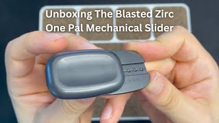 Unboxing The Blasted Zirc One Pal Mechanical Slider | Daily Dose Of Fidgets |