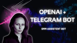 Telegram Bot + OpenAI API + Stability AI API