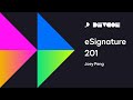 eSignature 201: Maximizing the DocuSign eSignature REST API | Developer Conference
