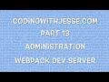 Webpack Dev Server - #13 - CodingWithJesse.com