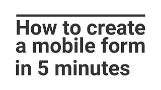 How to create a mobile form in 5 minutes with AnswerModules Mobile WebForms