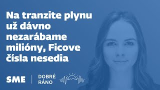 Dobré ráno: Na tranzite plynu už dávno nezarábame milióny, Ficove čísla nesedia (9.1.2025)