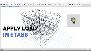 How to APPLY LOADS in ETABS