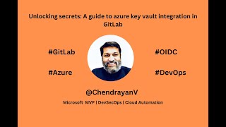 Unlocking Secrets A Guide to Azure Key Vault Integration in GitLab