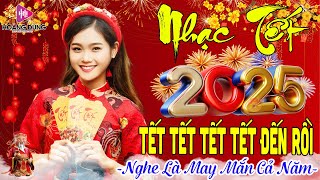 Happy New Year, LK Nhạc Tết 2025 Remix - Nhạc Xuân Remix Chào Xuân Ất Tỵ 2025 Nghe Là Thấy Tết - CD4