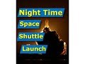 NASA Space Shuttle Discovery Night Launch STS-128