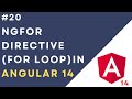 #20: ngFor Directive in Angular 14 Application | For Loop in Angular